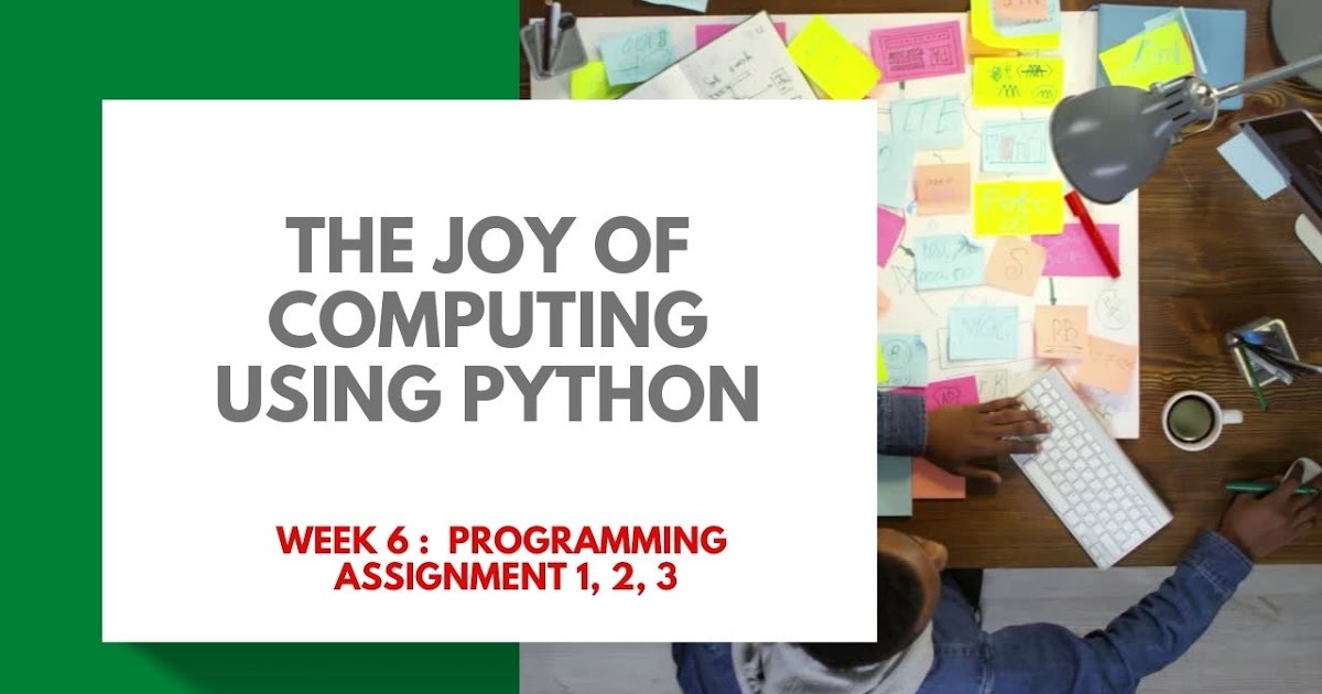 assignment 6 joy of computing using python